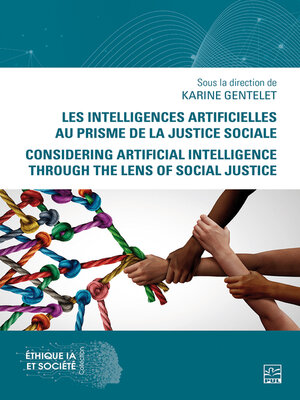 cover image of Les intelligences artificielles au prisme de la justice sociale. Considering Artificial Intelligence Through the Lens of Social Justice